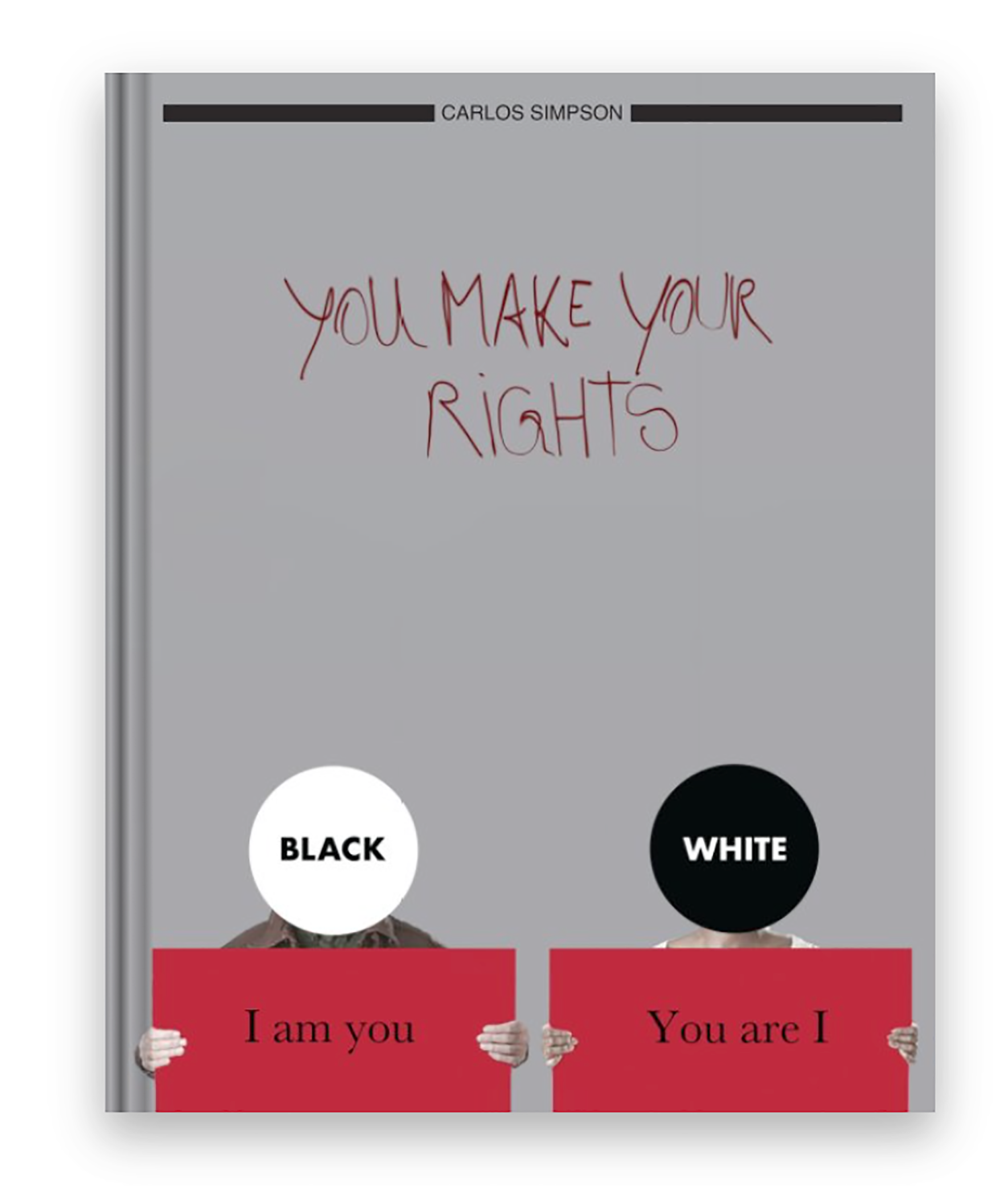 You Make Your Rights Book by Carlos Simpson