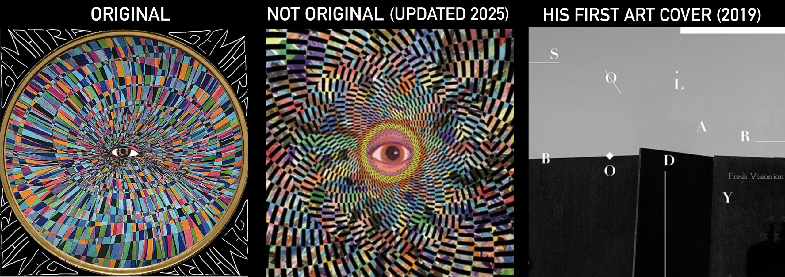 A comparative image showing three artworks: on the left, Carlos Simpson’s original circular painting titled Gematria, featuring a central eye within a radiating geometric mosaic of multicoloured squares; in the middle, a digitally altered imitation labeled “Not Original (Updated 2025)” that mimics Simpson’s style with a distorted eye in a spiral pattern; and on the right, Simpson’s first official art cover from 2019 titled SOLAR BODY, in minimalist black-and-white design with scattered typography. The image highlights originality, authorship, and visual identity in contemporary art.