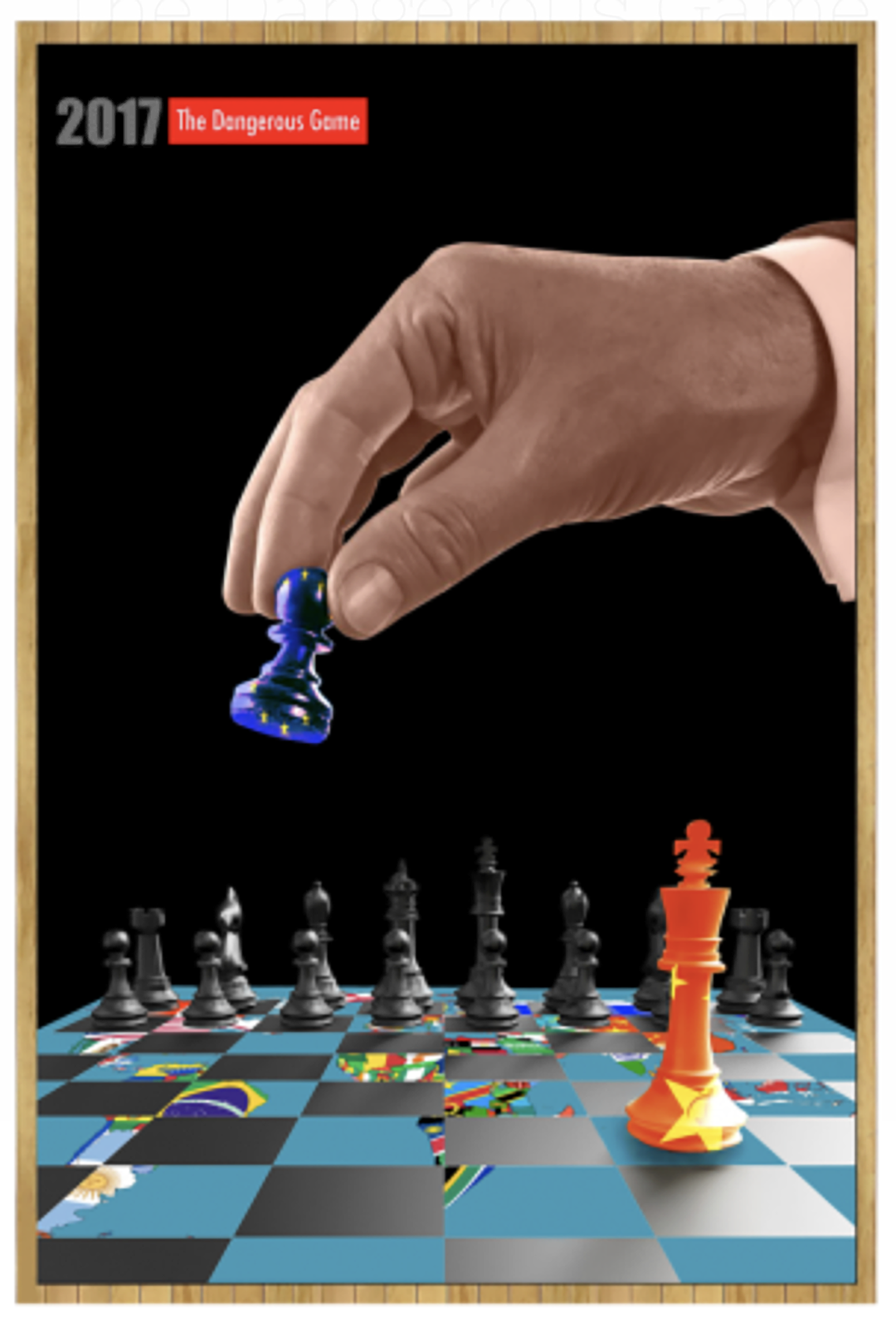 Conceptual artwork titled The Dangerous Game by Carlos Simpson, showing a large hand holding a blue chess piece above a chessboard patterned with national flags, with dark pieces and a prominent orange piece in the foreground.